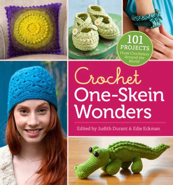 Crochet One Skein Wonders by Edie Eckman